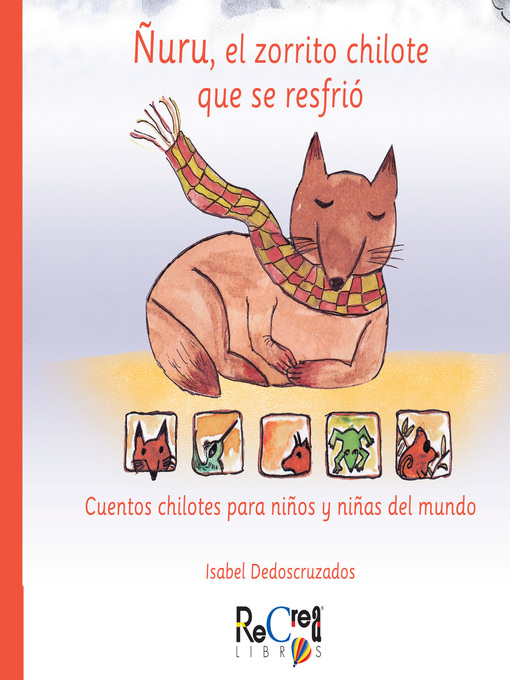 Cover image for Ñuru, el zorro Chilote que se resfrío